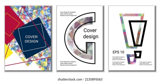 Cover design. Set of 3 covers. Imitation of crumpled paper. Unusual bright abstract background for magazine, book, splash, banner, vector. Imitation of crumpled paper