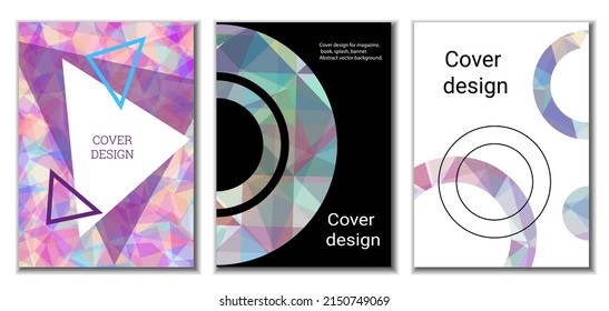 Cover design. Set of 3 covers. Imitation of crumpled paper. Unusual bright abstract background for magazine, book, splash, banner, vector. Imitation of crumpled paper