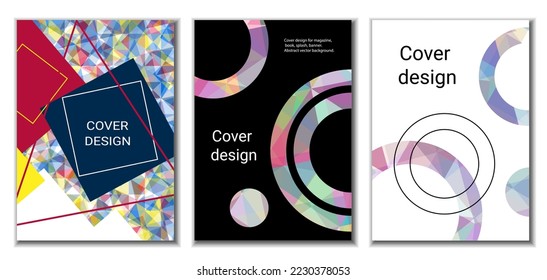 Cover design. Set of 3 covers. Imitation of crumpled paper. Unusual bright abstract background for magazine, book, splash, banner, vector. Imitation of crumpled paper