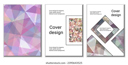 Cover design. Set of 3 covers. Imitation of crumpled paper. Unusual bright abstract background for magazine, book, splash, banner, vector. Imitation of crumpled paper