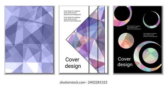 Cover design. Set of 3 covers. Imitation of crumpled paper. Unusual bright abstract background for magazine, book, splash, banner, vector. Imitation of crumpled paper