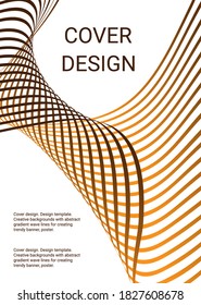 Cover design. Design template. Creative backgrounds with abstract gradient wave lines for creating trendy banner, poster