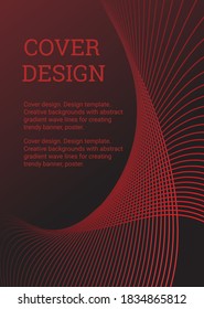 Cover design. Design template. Creative backgrounds with abstract gradient wave lines for creating trendy banner, poster