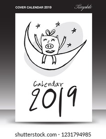Cover design template cute Pig calendar for 2019, Lettering calendar, hand-drawn pig cartoon vector illustration Can be used for postcard, gift card, banner, poster, card and printable, china calendar