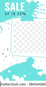 Cover frame for stories. Editable template white and turquoise stains and splashes of paint, abstract shapes with transparent layer, advertisement poster vector vertical illustration with copy space