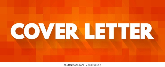 Cover Letter - document that accompanies your resume when applying for a job, text concept background