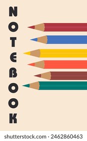 The cover of the notebook is in a minimalistic style, pencils are drawn. The concept of a cover for a school notebook, sketchbook.