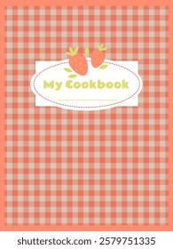 cover page for a recipe book with a checkered background and strawberries