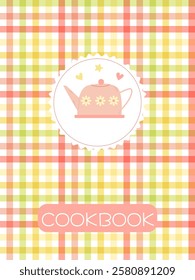 cover page for a recipe book with a cute pink teapot on a checkered background