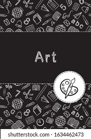 Cover for a school notebook or art book. School Pattern in black and white chalk style. Hand-drawn palette icon with brush. Blank for educational or scientific poster.