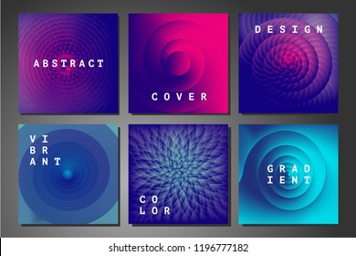 Cover Set With Abstract Backgrounds. Vector Geometry Patterns With Vibrant Color Gradient. Colorful Vortex And Spiral.