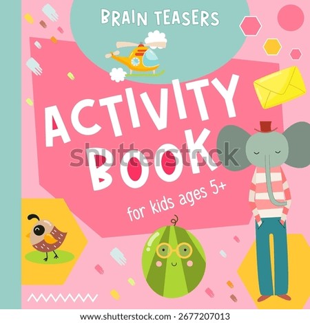 Cover template for Kids activity book, brain teasers game activities book. Letter format. Vector illustration. Square format