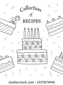Cover template for a notebook or book with a collection of recipes. Confectionery, black and white cakes. Doodle isolated outline objects on white.