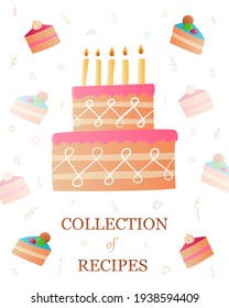 Cover template for a notebook or book with a collection of Confectionery, colored two-tiered cake and pieces. Doodle objects on a white.