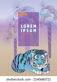 Cover templates with palm trees and tiger. For all occasions to relax. For advertising, sales, discounts, super offers.

