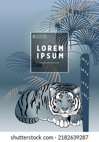 Cover templates with palm trees and tiger. For all occasions to relax. For advertising, sales, discounts, super offers.