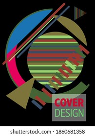 Covers templates set with bauhaus, memphis and hipster style graphic geometric elements. This illustration can be used as a print on t shirts and bags, stationary or as a poster.