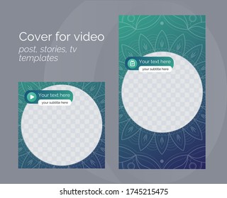 Covers for video post, stories, TV. Editable templates for social media. Mandala pattern. Vector illustration