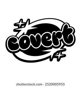 Covert Typography Y2K Clothing Logo Patch Apparel Fashion Vector Design K50, Commercial Use