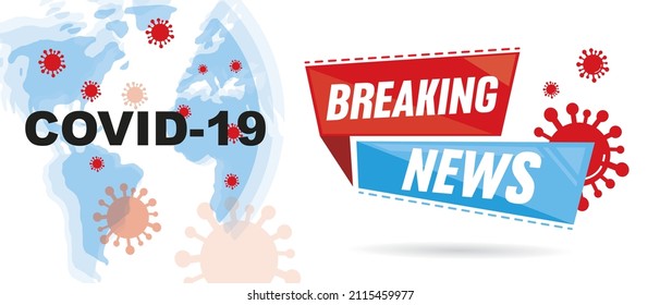 Covid 19 Breaking News banner. Plantilla de titulares de noticias de última hora. Brote de virus de Corona e gripe. Casos de cepa de Covid-19 como pandemia. Concepto de ilustración de células de enfermedad en la silueta terrestre. 