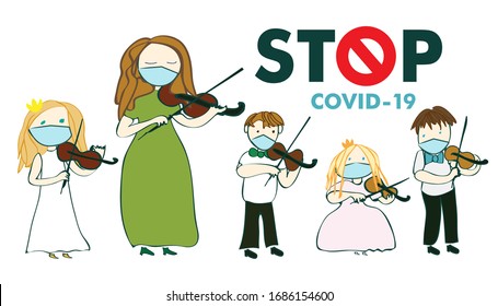 Covid 19, coronovirus, teacher and young children violinists play the violin on a white background, vector, illustration, music lessons, tell stop coronovirus