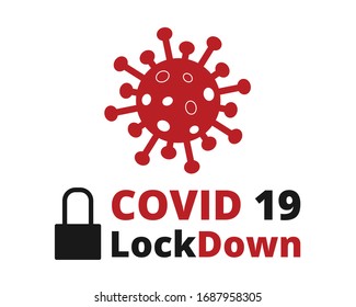 Covid 19 Lockdown on White Background. Novel Coronavirus Covid 19 NCoV - Vector