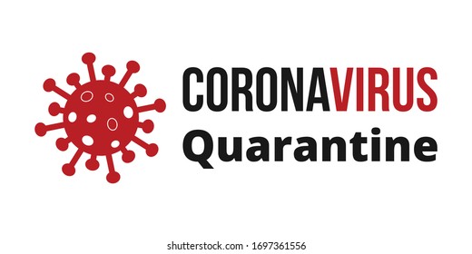 Covid 19 Quarantine. Novel Coronavirus Covid 19 NCoV - Vector