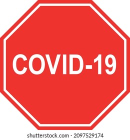 Covid -19 sign. Red octagonal background. Road signs and symbols.