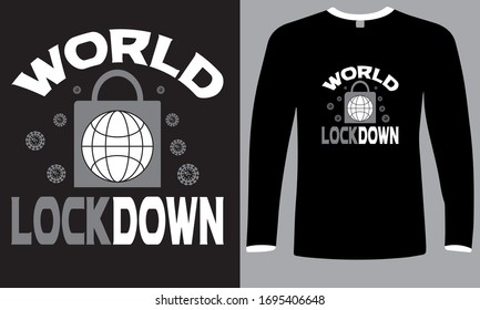 Covid 19 Slogan Art-World Lock down- Corona Virus T Shirt Design 