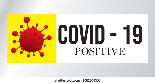 Covid 19 test signage for positive and negative result infected.