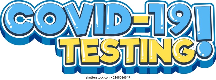 Covid 19 testing font design on white background illustration