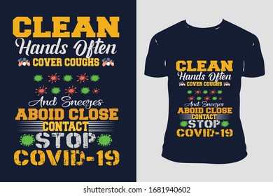 Covid 19 T-Shirts Template Vector Covid 19 T-Shirt Design,
Corona virus Typography,Corona virus Vector Illustration With T-shirt mockup.