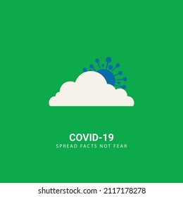 Covid 19 Virus, Spread Facts Not Fear, Suitable Design For Banner, Poster, Vector Art. 