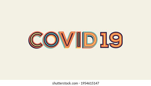 Covid 19 word in modern typography. Design for website banner, magazine, poster, flyer.