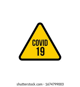 COVID 19 Yellow Warning Vector Sign Isolated White Background