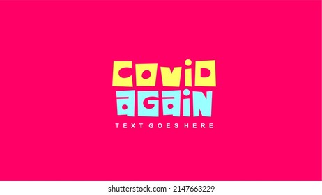 Covid Again Logo - Colorful Logo with Description