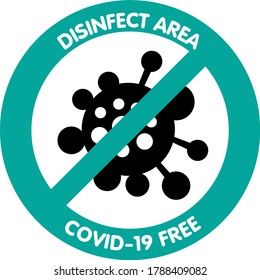 Covid free zone sign. An information banner for greeting customers, business, opening a store, cafe, shops, restaurants. Sign for public places COVID-19 free zones and disinfect areas. Vector eps10.