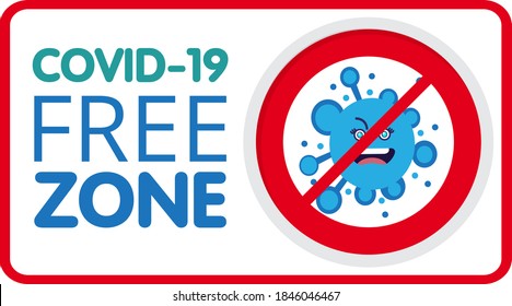 Covid free zone sign. An information banner for greeting customers, business, opening a store, cafe, shops, restaurants. Sign for public places COVID-19 free zones and disinfect areas. Vector eps10.