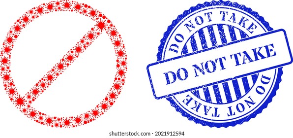 Covid mosaic cancel icon, and grunge DO NOT TAKE seal stamp. Cancel collage for isolation templates, and dirty round blue stamp. Vector collage is designed with scattered Covid parts.