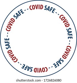 COVID Safe Vector Illustration Sign For Post Covid-19 Coronavirus Pandemic, Covid Safe Economy And Environment Business Concept