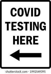 Covid testing aquí sign. Negro sobre fondo blanco. Señales y símbolos direccionales.