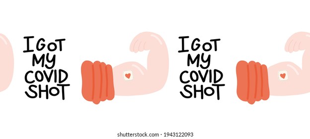 Covid vaccine seamless border I got my Covid shot handwritten lettering phrase icon with injection mark on hand biceps. Repeating background Vaccination against coronavirus, Motivational slogan.