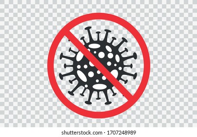 Covid-19, 2019-nCoV. Coronavirus covid 19, 2019 nCoV warning. Novel virus is crossed out with red STOP sign. Stop corona-virus pandemic medical concept on transparent background. Vector illustration