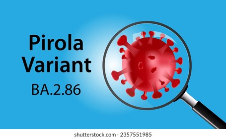 COVID-19 ba.2.86 Pirola Variant concept, vector illustration