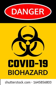 Covid-19 Biohazard warning poster. Danger and biohazard caution signs. Coronavirus outbreak. Stay away from the danger zone. No entry. Disease prevention, control and management. Safety sign.