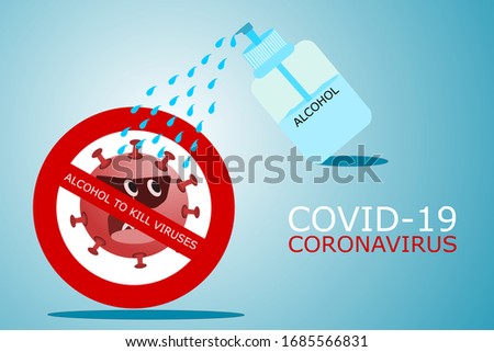 Covid-19 concept illustration use alcohol to kill virus developed from the global warning of coronavirus outbreaks, coronavirus symbols and vector image icons.area blank to put text