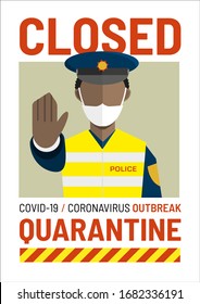 COVID-19 Corona VIrus Quarantine Poster or Leaflet with Flat Style Vector Illustration of African Policeman Wearing Surgical Face Mask and Blocking the Way in Africa.