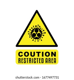 Covid-19 Corona viruses Coution Restricted sign design vector