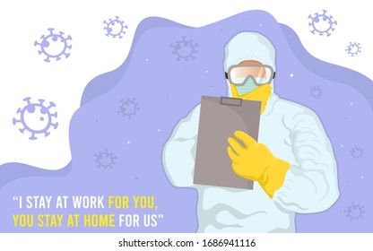 Covid-19 Coronavirus awareness campaign with doctors medical team for social media purposes: I stay at work for you, you stay at home for us