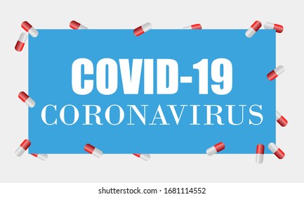 Covid-19 Coronavirus concept with capsules, Vector illustration